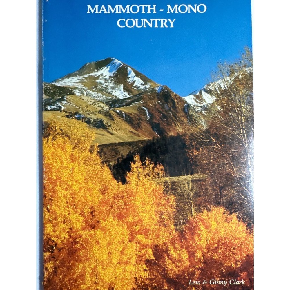 Mammoth-Mono Country by Lew & Ginny Clark Paperback 1981